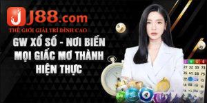 Cập nhật thông tin sảnh xổ số GW tại J88